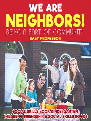 cover image of We Are Neighbors! Being a Part of Community
